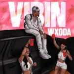 Wxoda - Vibin || LegitMack